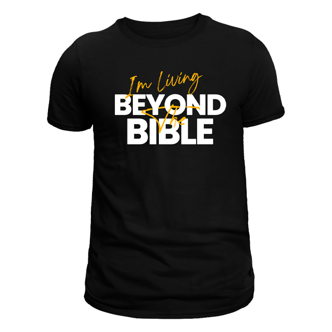 I’m Living Beyond The Bible